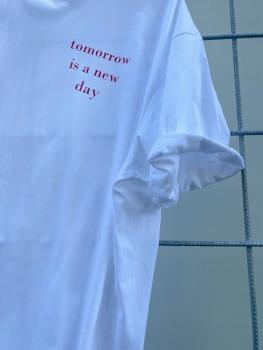 Oversizes Shirt "tomorrow is a new day"